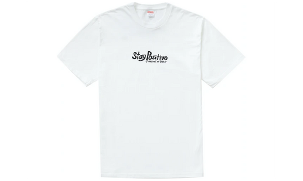 Supreme Stay Positive Tee - zero's zeros world sneakers hypebeast streetwear street wear store stores shop los angeles melrose fairfax hollywood santa monica LA l.a. legit authentic cool kicks undefeated round two flight club solestage supreme where to buy sell trade consign yeezy yezzy yeezys vlone virgil abloh bape assc chrome hearts off white hype sneaker shoes streetwear sneakerhead consignment trade resale best dopest shopping